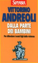 Il libro di Vittorino Andreoli "dalla parte dei bambini"
